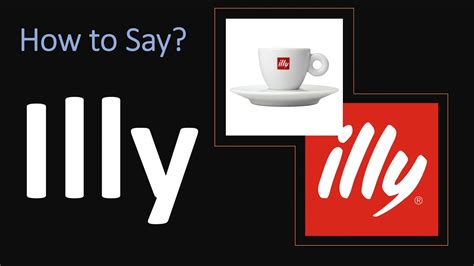 how to pronounce illy